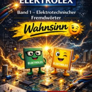 Papa Stromi - ELEKTROLEX ( Band 1 - Elektrotechnischer Fremdwörter Wahnsinn )